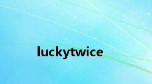 luckytwice