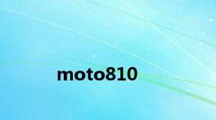 moto810