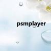 psmplayer