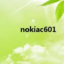 nokiac601