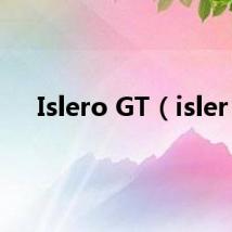 Islero GT（isler）