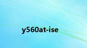 y560at-ise