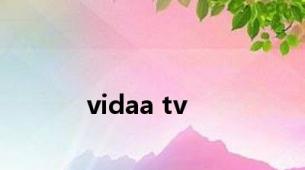 vidaa tv