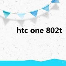 htc one 802t