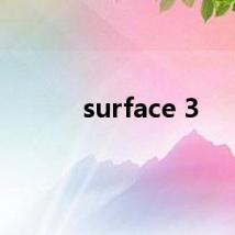 surface 3