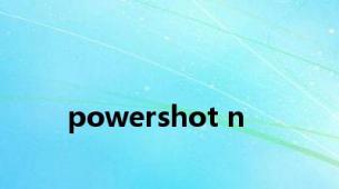 powershot n