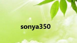 sonya350