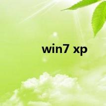 win7 xp