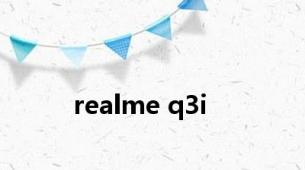 realme q3i