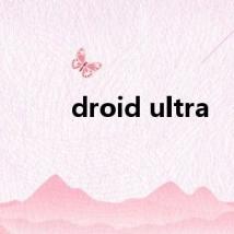 droid ultra