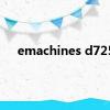 emachines d725